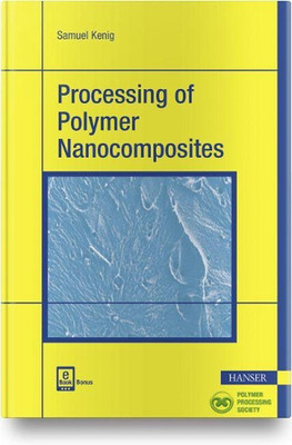 Processing of Polymer Nanocomposites by Samuel Kenig (English) Hardcover Book-image