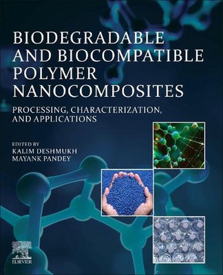 Biodegradable and Biocompatible Polymer Nanocomposites: Processing, Characteriza-image