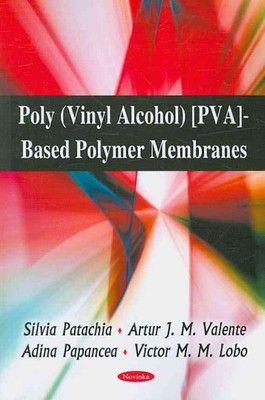 Poly Vinyl Alcohol[pva]-based Polymer Membranes, Paperback by Patachia, Silvi...-image