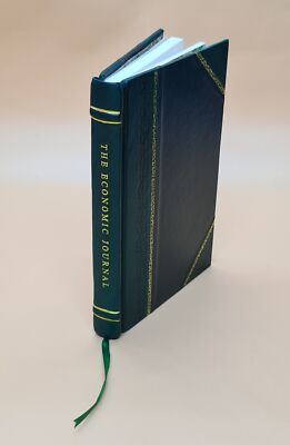 The Economic Journal 1909-06: Vol 19 Iss 74 Volume 19 1909 [Leather Bound]-image