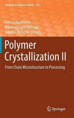 Polymer Crystallization II: From Chain Microstructure to Processing by Finizia A-image