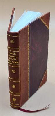 Joutel'S Journal Of La Salle'S Last Voyage / Notes By Melville B [Leather Bound]-image