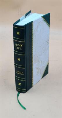 Army Life; From A Soldier'S Journal 1883 By Marshall, Albert O [Leather Bound]-image