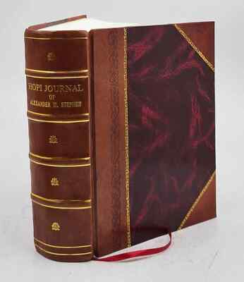 Hopi journal of Alexander M. Stephen; edited by Elsie Clews Pars [Leather Bound]-image
