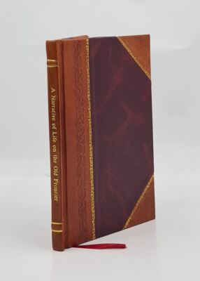 Narrative of life on the old frontier; Henry Hay's journal from  [Leather Bound]-image