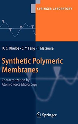 SYNTHETIC POLYMERIC MEMBRANES: CHARACTERIZATION BY ATOMIC By K. C. Khulbe & C.-image