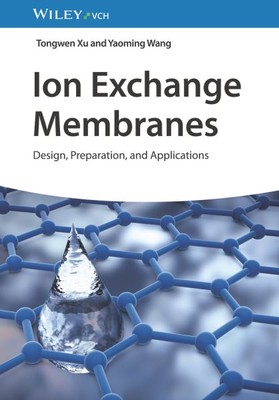 Ion Exchange Membranes : Design, Preparation, and Applications, Hardcover by ...-image