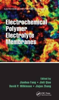 Electrochemical Polymer Electrolyte Membranes (Electrochemical Energy Storage-image
