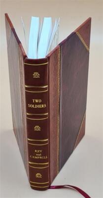 Two soldiers; the campaign diaries of Thomas J. Key, C. S. A., D [Leather Bound]-image