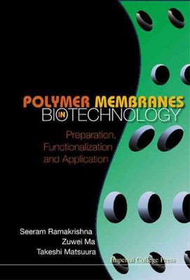 Polymer Membranes in Biotechnology : Preparation, Functionalization and Appli...-image