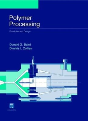 Polymer Processing by Donald Baird-image
