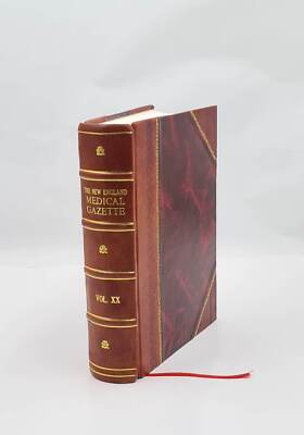 New England medical gazette : a monthly journal of Homoeopathic  [Leather Bound]-image