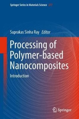 Processing of Polymer-based Nanocomposites: Introduction (Springer Series in-image