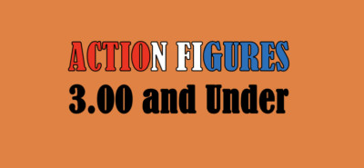 3.00 & Under - YOU CHOOSE Action Figures: Combined Shipping Updated 5-27-image