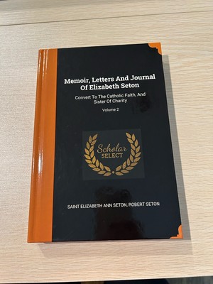Memoir, Letters And Journal Of Elizabeth Seton, Convert to the Catholic Faith...-image