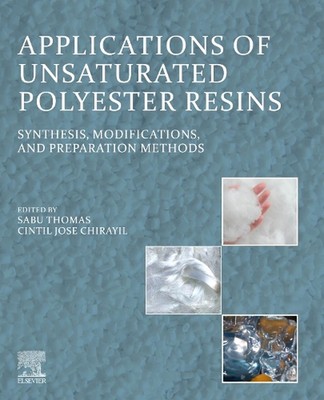 Applications of Unsaturated Polyester Resins: Synthesis, Modifications, and Prep-image