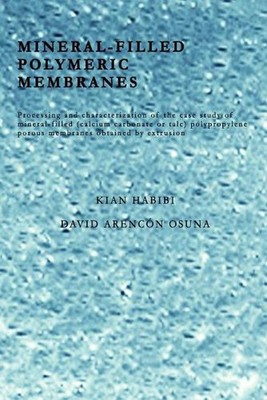 Mineral-Filled Polymeric Membranes: Processing and characterization of the case -image