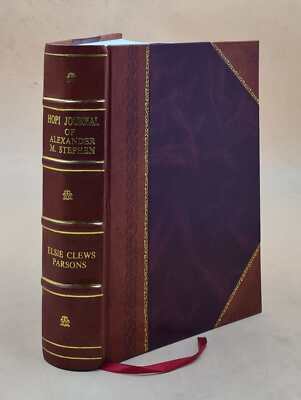 Hopi Journal Of Alexander M. Stephen; Edited By Elsie Clews Pars [Leather Bound]-image