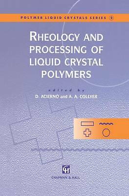 Rheology & Processing of Liquid Crystal Polymers by Acierno Hardback Book-image
