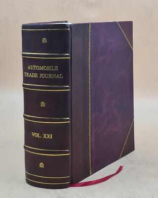 Cycle And Automobile Trade Journal. Volume V. 21 (July-Sept. 191 [Leather Bound]-image