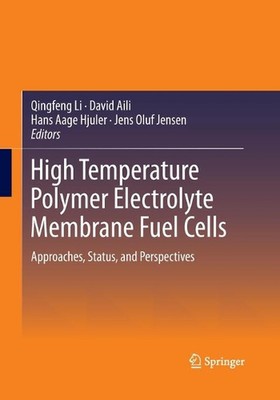 High Temperature Polymer Electrolyte Membrane Fuel Cells: Approaches, Status, an-image
