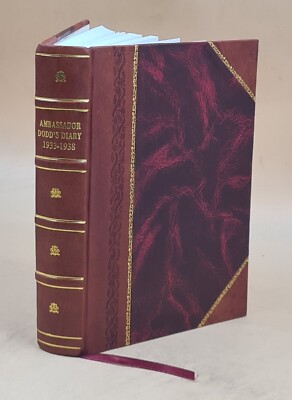 Ambassador Dodd'S Diary 1933-1938 1945 [Leather Bound]-image
