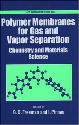 Polymer Membranes for Gas and Vapor Separation: Chemistry and Materials Scien...-image