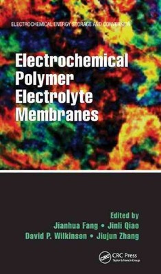 Electrochemical Polymer Electrolyte Membranes, Hardcover by Fang, Jianhua (ED...-image
