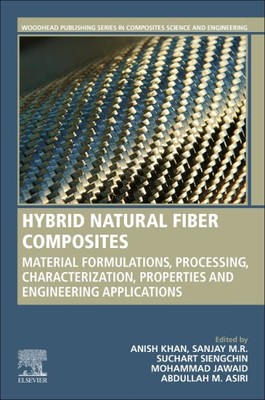 Hybrid Natural Fiber Composites : Material Formulations, Processing, Characte...-image
