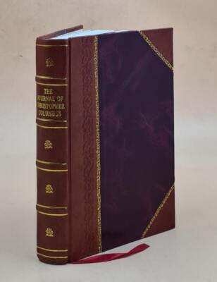 The journal of Christopher Columbus (during his first voyage, 14 [Leather Bound]-image