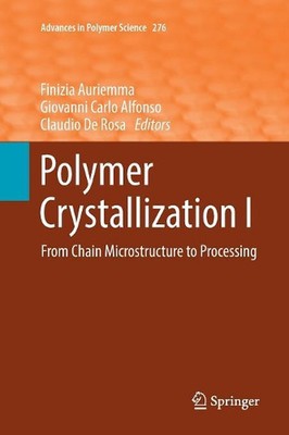 Polymer Crystallization I: From Chain Microstructure to Processing by Finizia Au-image