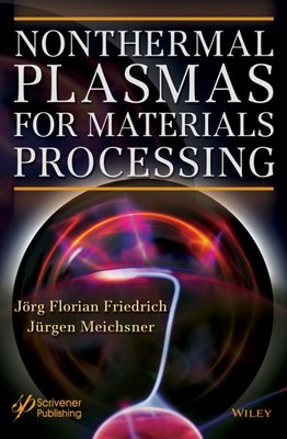 Nonthermal Plasmas for Materials Processing, Hardcover by Friedrich, Jorg Flo...-image