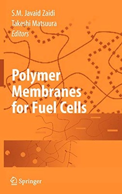 POLYMER MEMBRANES FOR FUEL CELLS By Javaid Zaidi & Takeshi Matsuura - Hardcover-image