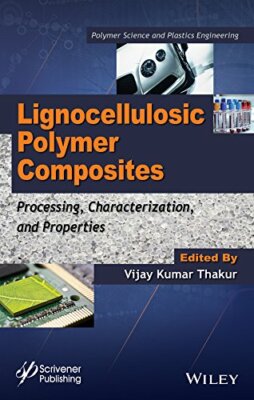 Lignocellulosic Polymer Composites: Processing,, Thakur+=-image
