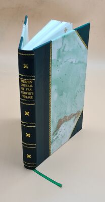 Menzies' Journal Of Vancouver'S Voyage, April To October, 1792 / [Leather Bound]-image