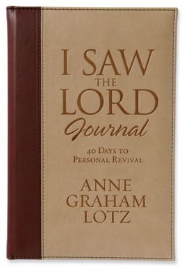 I SAW THE LORD JOURNAL DELUXE: 40 DAYS TO PERSONAL REVIVAL By Anne Graham Lotz-image
