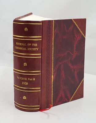 Journal of the Chemical Society. Volume v.117,pt.2 1920 [Leather Bound]-image