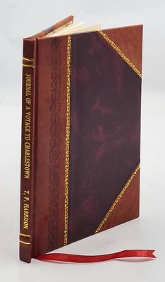 Journal of a voyage to Charlestown in So. Carolina by Pelatiah W [Leather Bound]-image