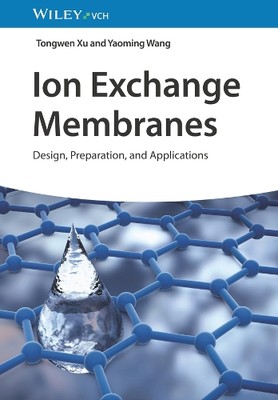 Tongwen Xu Yaoming Wang Ion Exchange Membranes (Hardback) (UK IMPORT)-image