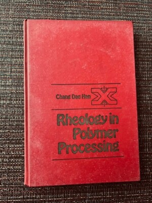 Rheology in Polymer Processing by Chang Dae Han (1976, Hardcover)-image