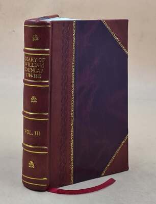 Diary Of William Dunlap (1766-1839) ; The Memoirs Of A Dramatist [Leather Bound]-image