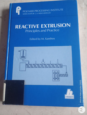 1992 POLYMER PROCESSING REACTIVE EXTRUSION PRINCIPLES AND PRACTICES XANTHOS BOOK-image