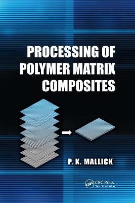 Processing of Polymer Matrix Composites - 9781032178943-image