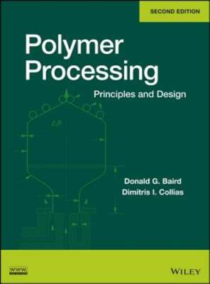 Polymer Processing: Principles and Design by Donald G. Baird: Used-image