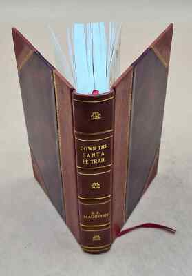 Down The Santa F? Trail And Into Mexico; The Diary Of Susan Shel [Leather Bound]-image