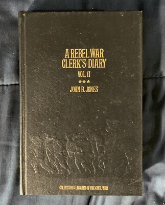 A REBEL WAR CLERK’S DIARY Vol II by Jones Collector's Library of Civil War 1982-image