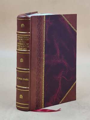The Journal Of A Misson To The Interior Of Africa, In The Year 1 [Leather Bound]-image