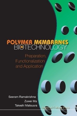 Zuwei Ma Takesh Polymer Membranes In Biotechnology: Prep (Paperback) (UK IMPORT)-image