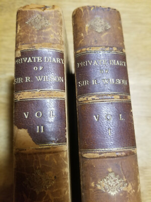 Private Diary of Sir Robert Wilson (2 Vols, 1st eds, 1861)-image
