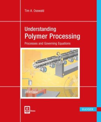 Understanding Polymer Processing 2E: - Flexibound, by Osswald Tim A. - Good-image